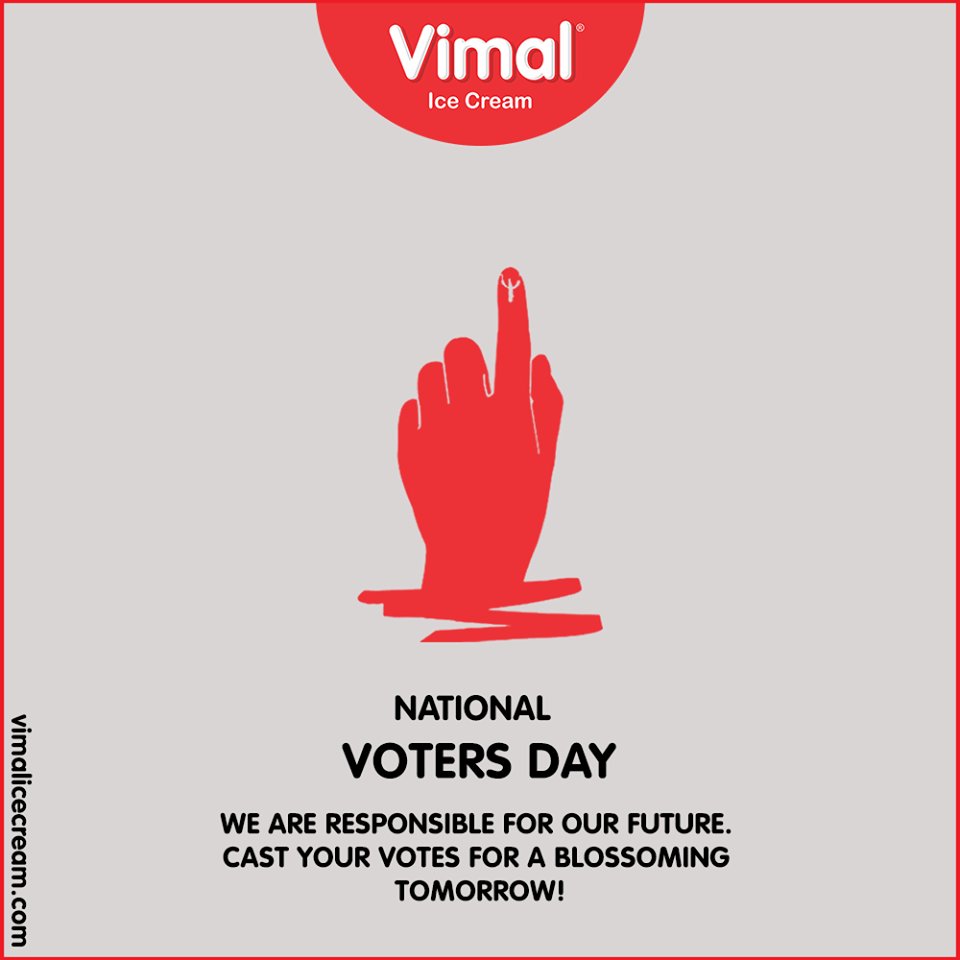 we are responsible for our future. Cast your votes for a blossoming tomorrow!

#NationalVotersDay #VimalIceCream #Icecreamisbae #Happiness #LoveForIcecream #IcecreamTime #IceCreamLovers #FrostyLips #Vimal #IceCream #Ahmedabad https://t.co/j6shZ06weq