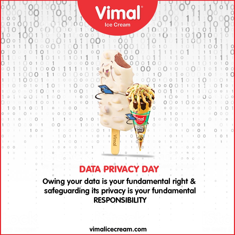 Owing your data is your fundamental right & safeguarding its privacy is your fundamental responsibility.

#DataPrivacyDay! #security #DPD2020 #DataSecurity #VimalIceCream #Icecreamisbae #LoveForIcecream #IcecreamTime #IceCreamLovers #FrostyLips #Vimal #IceCream #Ahmedabad https://t.co/0gIWUAsJBZ