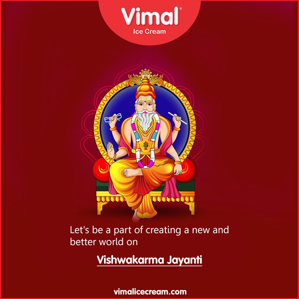 Let's be a part of creating a new and better world on Vishwakarma Jayanti

#VishwakarmaDay #VishwakarmaJayanti #VishwakarmaDay2020 #HappyVishwakarmaJayanti #LoveForIcecream #IcecreamTime #IceCreamLovers #FrostyLips #Vimal #IceCream #VimalIceCream #Ahmedabad https://t.co/OHfNYG42Gl