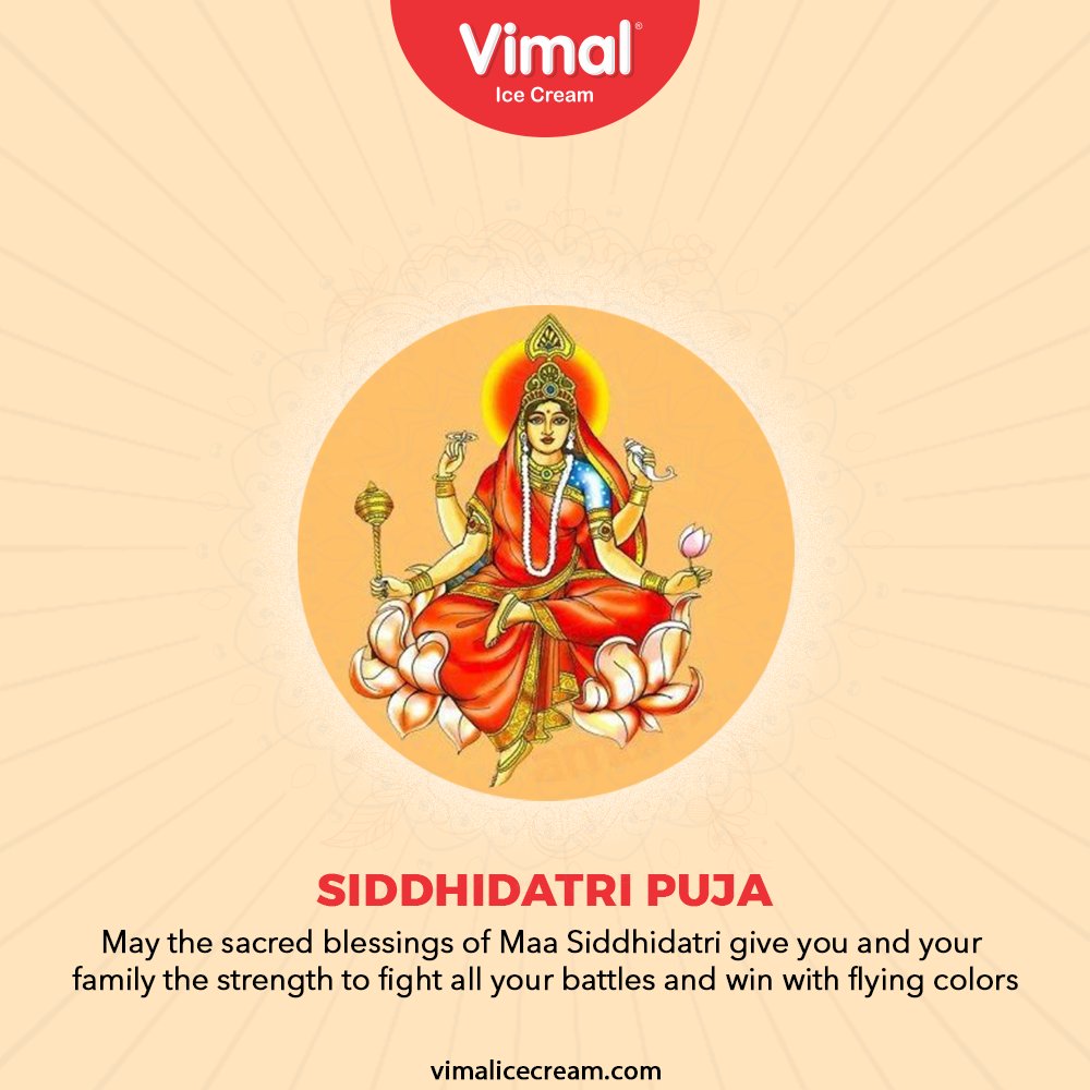 May the sacred blessings of Maa Siddhidatri give you and your family the strength to fight all your battles and win with flying colors.

#FestiveWishes #IndianFestival #VimalIceCream #IceCreamLovers #Vimal #IceCream #Ahmedabad https://t.co/fsA75WNhmR