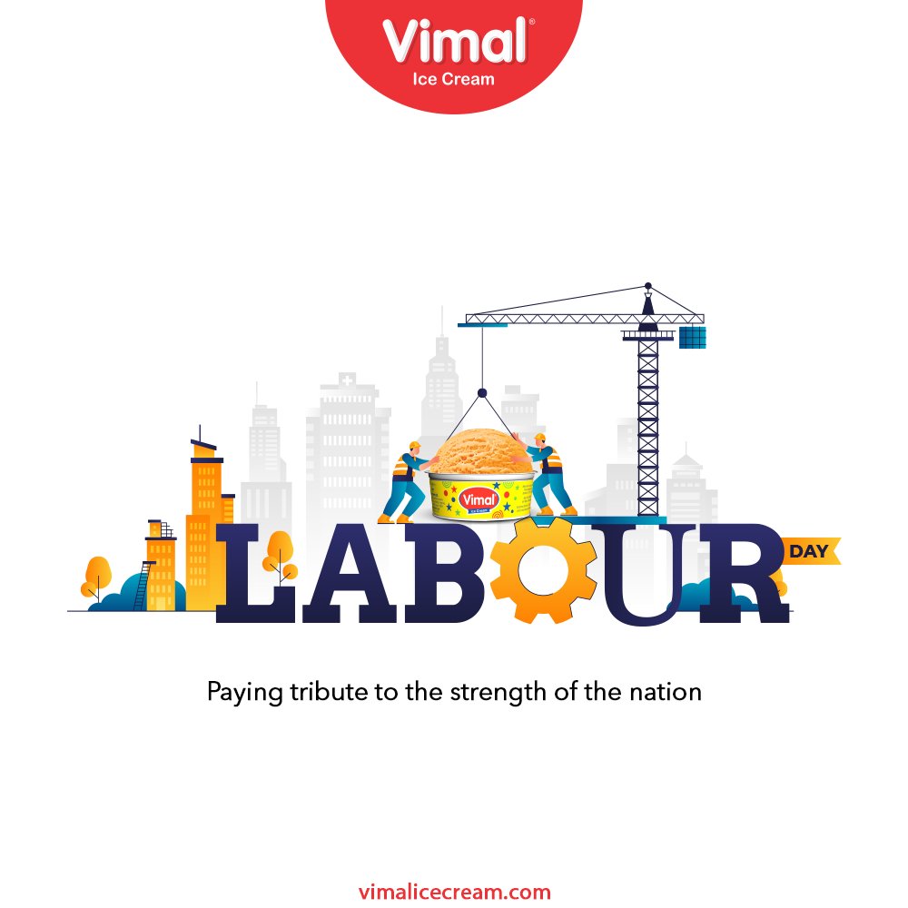 Paying tribute to the strength of the nation

#LabourDay #LabourDay2021 #VimalIceCream #IceCreamLovers #Vimal #IceCream #Ahmedabad https://t.co/lkaYNtJIHu