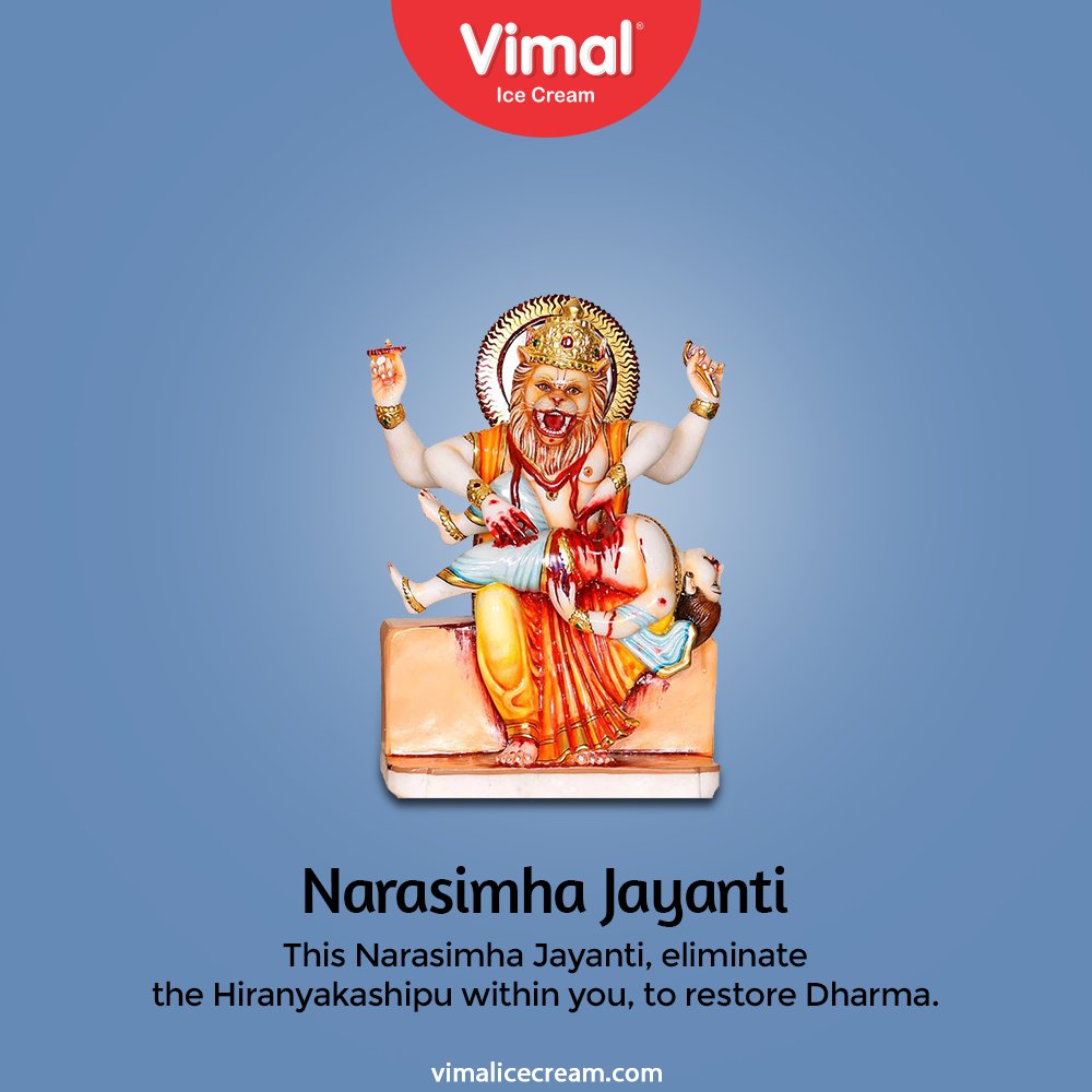 This Narasimha Jayanti, eliminate the Hiranyakashipu within you, to restore Dharma.

#NarasimhaJayanti #HappyNarasimhaJayanti #FestiveGreetings #GoodWishes #VimalIceCream #IceCreamLovers #Vimal #IceCream #Ahmedabad https://t.co/G2PwpjS71l