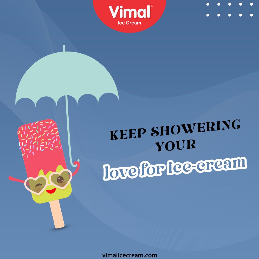 Understand that every weather is ice-cream friendly!
Keep showering your love for ice-cream with us.

#ShowerYourLoveForIcecream #TryTheFlavour #VimalIceCream #IceCreamLovers #Vimal #IceCream #Ahmedabad https://t.co/WJi3t2TDQb