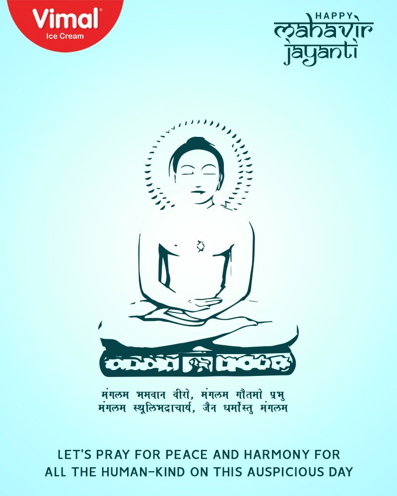 Lets Pray for Peace and Harmony for all the human-kind on this auspicious day!

#MahavirJayanti2018 #MahavirJayanti #IceCreamLovers #Vimal #IceCream #VimalIceCream #Ahmedabad https://t.co/7G2auRrqe9